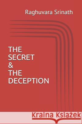 The Secret & the Deception Raghuvara Srinath A 9781793466624 Independently Published - książka