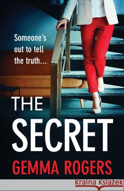 The Secret: A gritty, addictive thriller that will have you hooked Gemma Rogers 9781838890100 Boldwood Books Ltd - książka