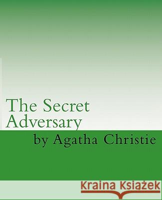 The Secret Adversary Agatha Christie 9781456403942 Createspace - książka