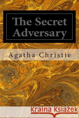 The Secret Adversary Agatha Christie 9781495950810 Createspace - książka