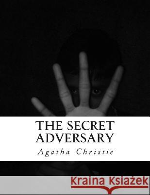 The Secret Adversary Agatha Christie 9781507720028 Createspace - książka