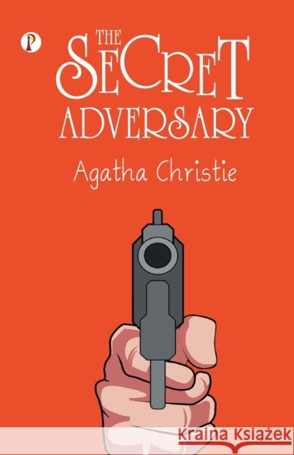 The Secret Adversary Agatha Christie 9789355465467 Pharos Books - książka