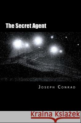 The Secret Agent Joseph Conrad 9780994376664 Thalassic Press - książka