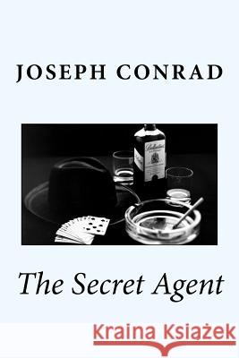 The Secret Agent Joseph Conrad Sir Angels 9781542407977 Createspace Independent Publishing Platform - książka