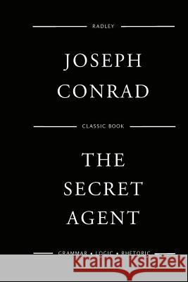 The Secret Agent MR Joseph Conrad 9781544639246 Createspace Independent Publishing Platform - książka