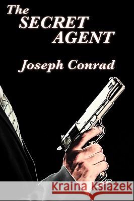 The Secret Agent Joseph Conrad 9781604594690 SMK Books - książka