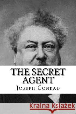 The Secret Agent Joseph Conrad 9781727375817 Createspace Independent Publishing Platform - książka