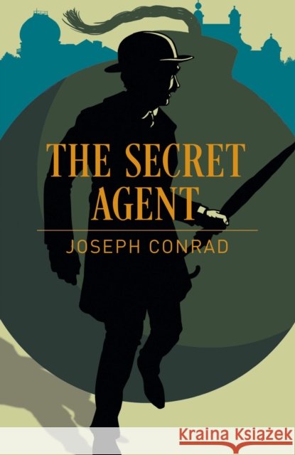 The Secret Agent Joseph Conrad 9781788884068 Arcturus Publishing Ltd - książka