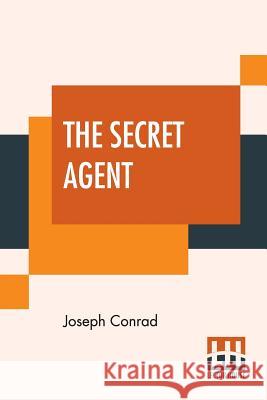 The Secret Agent: A Simple Tale Joseph Conrad 9789353429140 Lector House - książka