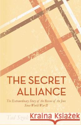 The Secret Alliance Tad Szulc 9781511418454 Createspace Independent Publishing Platform - książka