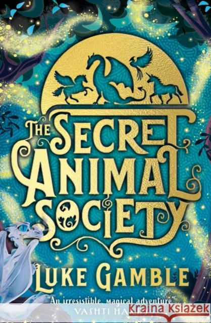 The Secret Animal Society Luke Gamble 9780702309618 Scholastic - książka