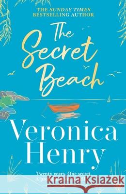 The Secret Beach: The stunning, escapist and gorgeously romantic new novel from the Sunday Times bestselling author Veronica Henry 9781398703179 ORION - książka