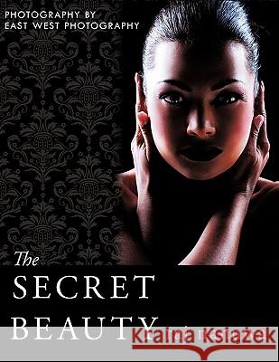 The Secret Beauty Raj Nanuwa 9781449098872 AuthorHouse - książka