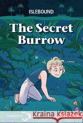 The Secret Burrow Barth, Kelley 9798765691267 Lerner Publications (Tm) - książka