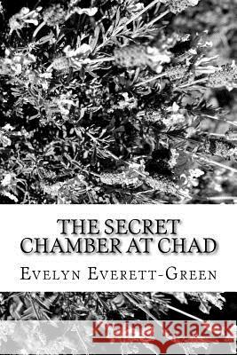 The Secret Chamber at Chad Evelyn Everett-Green 9781979486071 Createspace Independent Publishing Platform - książka