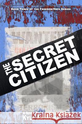 The Secret Citizen Kyle Andrews 9781539726234 Createspace Independent Publishing Platform - książka