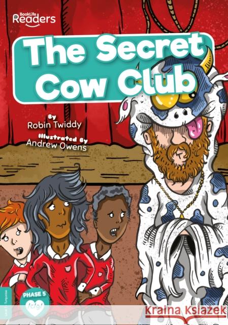 The Secret Cow Club Robin Twiddy 9781805050056 BookLife Publishing - książka