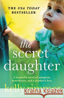 The Secret Daughter Kelly Rimmer 9781538732359 Forever - książka