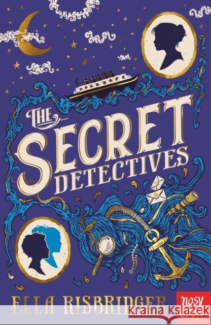 The Secret Detectives Ella Risbridger 9781788006002 Nosy Crow Ltd - książka