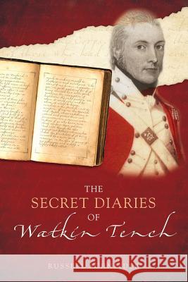 The Secret Diaries of Watkin Tench Russell Schneider 9781922261915 Moshpit Publishing - książka