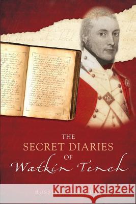 The Secret Diaries of Watkin Tench Russell Schneider 9781925959239 Moshpit Publishing - książka