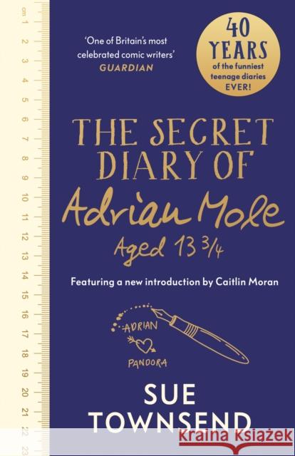 The Secret Diary of Adrian Mole Aged 13 3/4: The 40th Anniversary Edition with an introduction from Caitlin Moran Sue Townsend 9780241615300 Penguin Books Ltd - książka