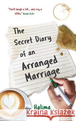 The Secret Diary of an Arranged Marriage Halima Khatun 9781916318304 Hayat House - książka
