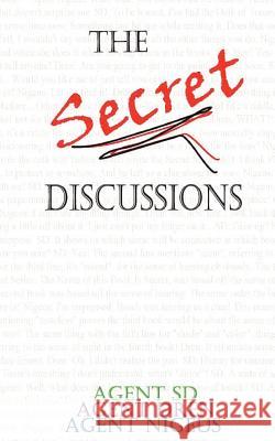 The Secret Discussions Agent Sd Agent Dren Agent Nigeus 9781466364981 Createspace - książka