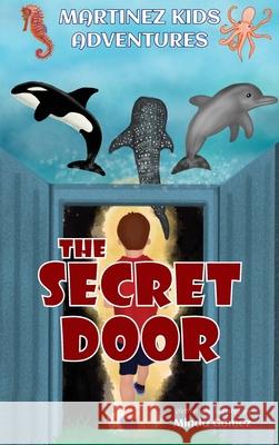 The Secret Door Gomez Minda Gomez 9798985316117 MoGo Multimedia - książka