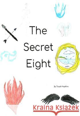 The Secret Eight: The Discovery By Tirzah Marie Hopkins 9781986761161 Createspace Independent Publishing Platform - książka