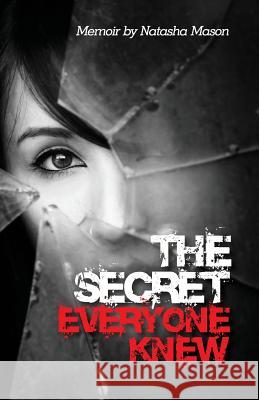 The Secret Everyone Knew Natasha Mason 9780692975909 Natasha Mason - książka