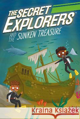 The Secret Explorers and the Sunken Treasure SJ King 9780744080384 DK Publishing (Dorling Kindersley) - książka