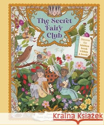 The Secret Fairy Club: Discover a Hidden Book Within a Book! Emma Roberts Raahat Kaduji Mira Miroslavova 9781917044271 Magic Cat - książka