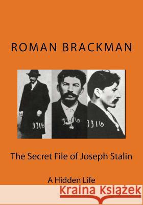 The Secret File of Joseph Stalin Dr Roman Brackman 9781979471855 Createspace Independent Publishing Platform - książka