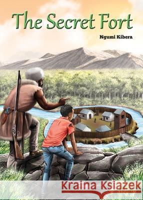 The Secret Fort Ngumi Kibera   9781088036525 Phoenix Publishers - książka