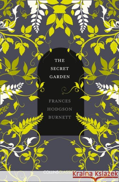 The Secret Garden Frances Hodgson Burnett   9780008195557 William Collins - książka
