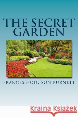 The Secret Garden Frances Hodgson Burnett 9780615834399 Denton & White - książka
