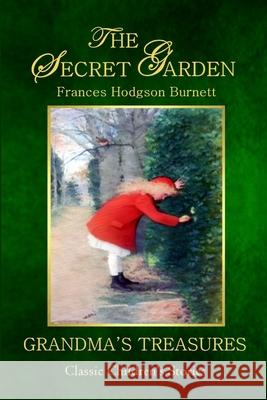 THE Secret Garden Frances Hodgson Burnett, GRANDMA'S TREASURES 9781312779976 Lulu.com - książka