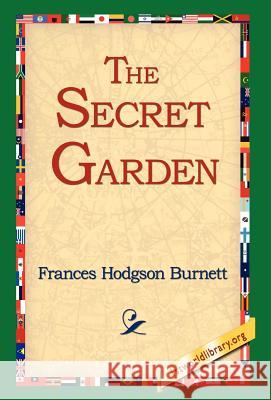 The Secret Garden Frances Hodgson Burnett 9781421806198 1st World Library - książka