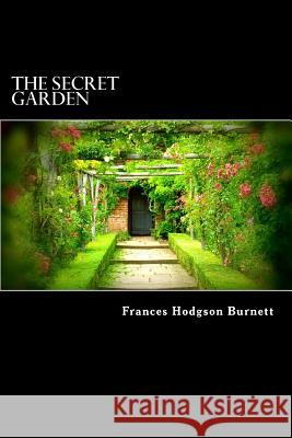 The Secret Garden Frances Hodgson Burnett Alex Struik 9781481111362 Createspace - książka