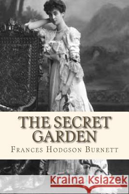 The Secret Garden Frances Hodgson Burnett Ravell 9781535108461 Createspace Independent Publishing Platform - książka