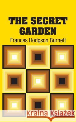 The Secret Garden Frances Hodgson Burnett 9781613825167 Simon & Brown - książka