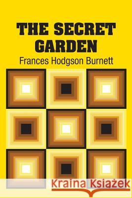 The Secret Garden Frances Hodgson Burnett 9781613825174 Simon & Brown - książka