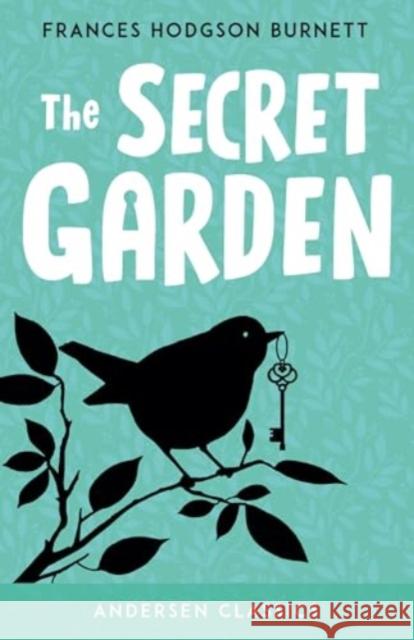 The Secret Garden Frances Hodgson Burnett 9781839135026 Andersen Press Ltd - książka