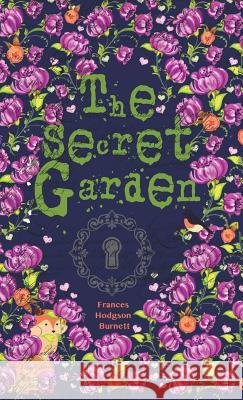 The Secret Garden Frances Hodgson Burnett Anna Boom  9781939866134 Padmore Publishing - książka