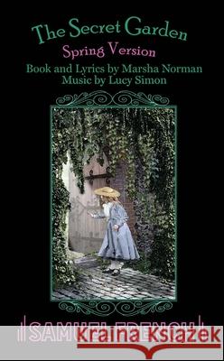 The Secret Garden - Spring Version Marsh Norman Lucy Simon 9780573697593 Samuel French Trade - książka