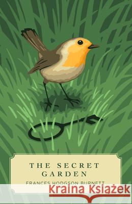 The Secret Garden (Canon Classics Worldview Edition) Frances Hodson Burnett, Amanda Ryan 9781944503093 Canon Press - książka