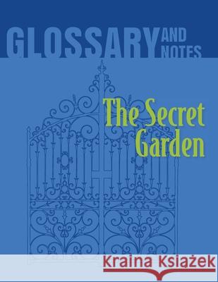 The Secret Garden Glossary and Notes: The Secret Garden Heron Books 9780897390880 Heron Books - książka