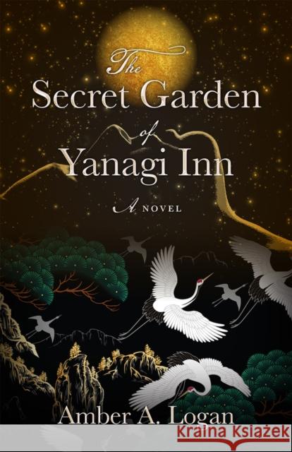 The Secret Garden of Yanagi Inn Amber Logan 9780744306064 Camcat Books - książka