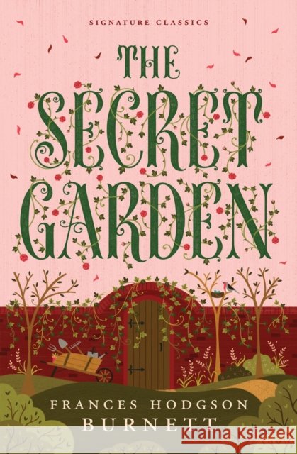 The Secret Garden: The Secret Garden (Children's Signature Editions) Frances Burnett Hodgson 9781454951186 Union Square & Co. - książka